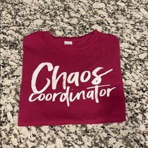 Chaos Coordinator T- Shirt